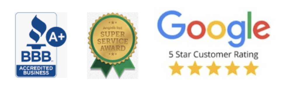 A+ BBB Accreditation, Angie's List Super Service Award Winner, and Google 5 Star Customer Rated Business